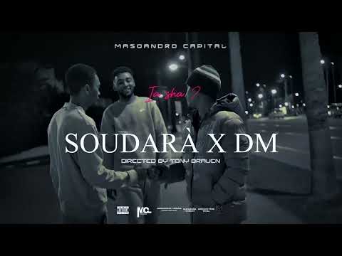 SOUDARÀ Feat DM - ꞮA SHA ?(Prod by Masoandro Capital)